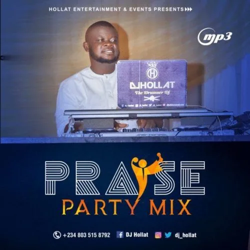 DJ Hollat Naija Praise Party Mixtape Free Download