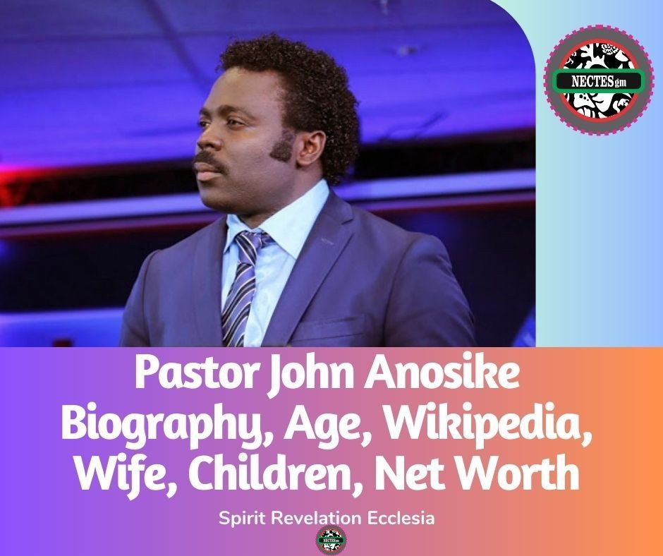 Pastor John Anosike Biography Age Wikipedia Wife Children Net Worth new