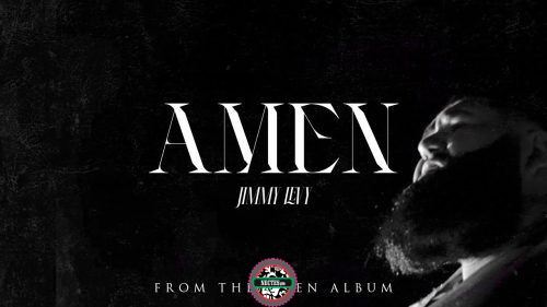 Jimmy Levy Amen • Mp3 Download + Lyrics