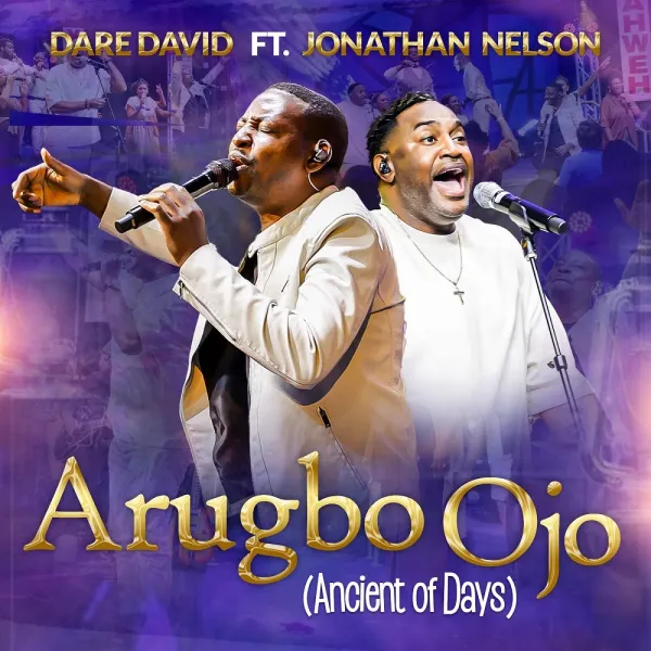 Arugbo Ojo Dare David Ft. Jonathan Nelson • Mp3 Music Download