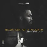 Album Heartcry Of A Pilgrim – Leonel Emeka Orji.webp