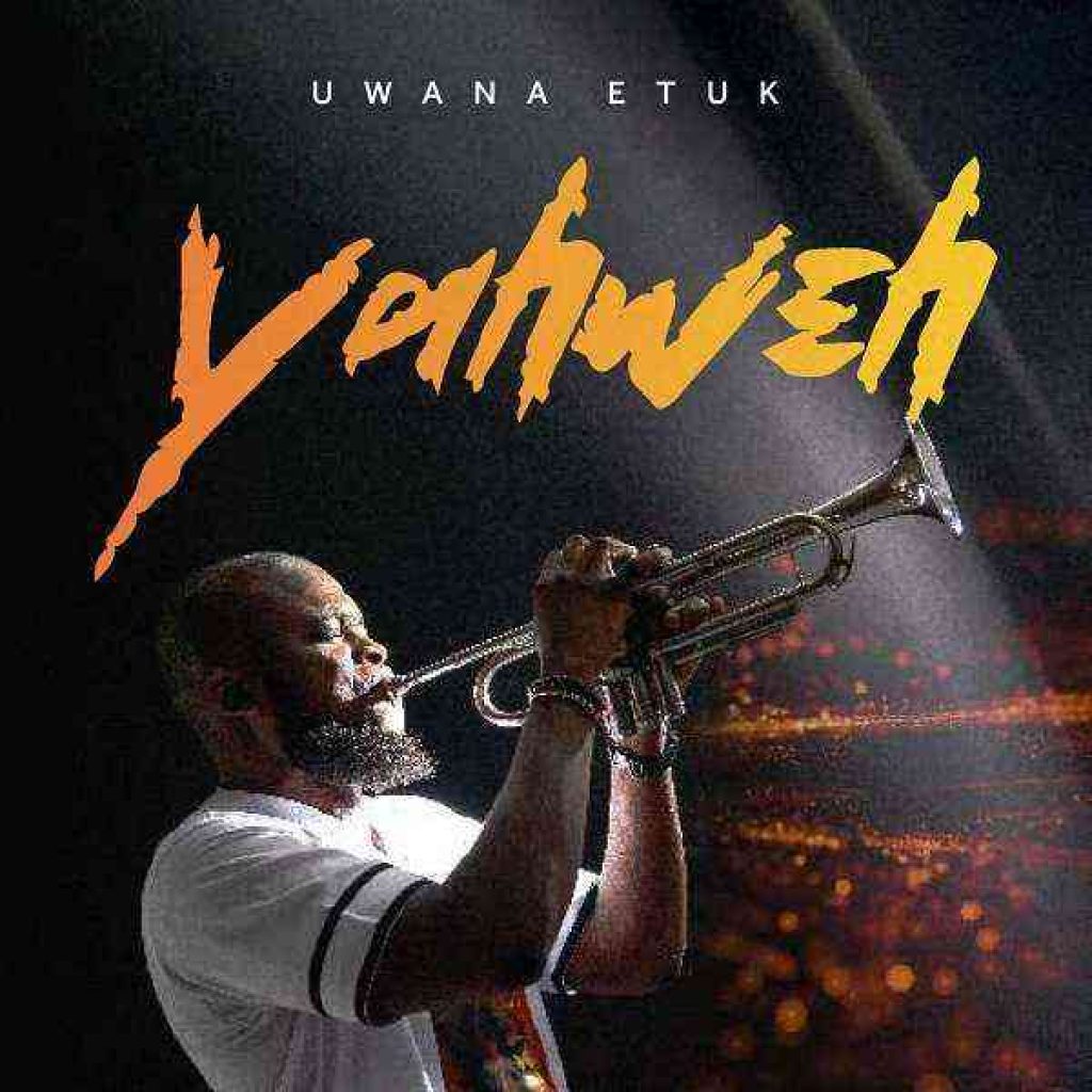 Album = Yahweh Uwana Etuk